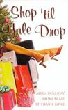 Shop 'Til Yule Drop Shop 'Til Yule Drop