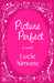 Picture Perfect (Kindle Edition)