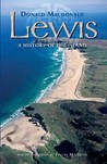 Lewis: A History of the Island Lewis: A History of the Island
