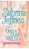 Only a Duke Will Do by Sabrina Jeffries Only a Duke Will Do by Sabrina Jeffries