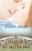 No Matter Why by Joanna Aislinn