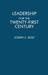 Leadership for the Twenty-First Century