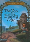 The Zoo With The Empty Cage (Field Trip Mysteries) The Zoo With The Empty Cage (Field Trip Mysteries)