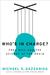 Who's in Charge?: Free Will and the Science of the Brain