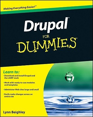 Drupal for Dummies by Lynn Beighley Drupal for Dummies by Lynn Beighley
