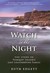 A Watch in the Night: The Story of Pomquet Island's Last Lightkeeping Family
