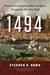 1494 How a Family Feud in Medieval Spain Divided the World in Half by Stephen R. Bown