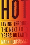 Hot by Mark Hertsgaard Hot by Mark Hertsgaard