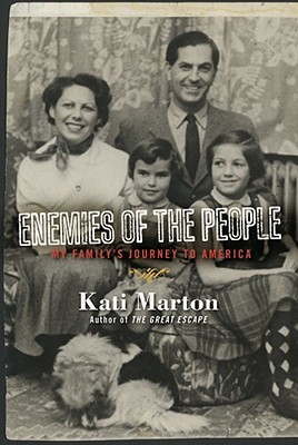 Enemies of the People by Kati Marton