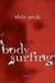 Body Surfing: A Novel