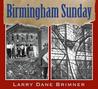 Birmingham Sunday Birmingham Sunday