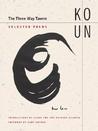 The Three Way Tavern: Selected Poems The Three Way Tavern: Selected Poems