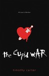 The Cupid War by Timothy Carter The Cupid War by Timothy Carter