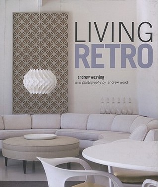 Living Retro by Andrew Weaving
