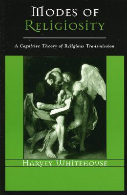 Modes of Religiosity: A Cognitive Theory of Religious Transmission
