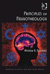 Principles of Neurotheology Principles of Neurotheology