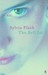 The Bell Jar by Sylvia Plath The Bell Jar by Sylvia Plath