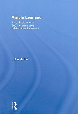 Visible Learning by John Hattie Visible Learning by John Hattie
