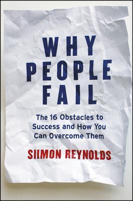 Why People Fail by Siimon Reynolds