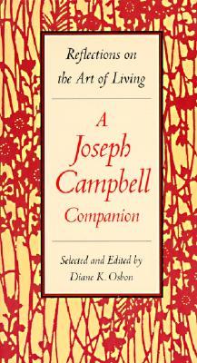 A Joseph Campbell Companion by Joseph Campbell A Joseph Campbell Companion by Joseph Campbell