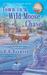 Town in a Wild Moose Chase by B.B. Haywood Town in a Wild Moose Chase by B.B. Haywood
