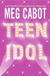 Teen Idol by Meg Cabot