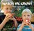 Watch Me Grow!: A Down-To-E...