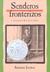 Senderos fronterizos by Francisco Jiménez Senderos fronterizos by Francisco Jiménez