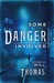 Some Danger Involved (Barker & Llewelyn, #1)