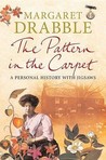 The Pattern in the Carpet by Margaret Drabble