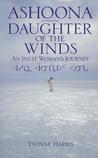 Ashoona Daughter of the Winds: An Inuit Woman's Journey