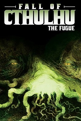 Fall of Cthulhu, Vol. 1 by Michael Alan Nelson