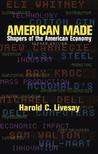 American Made: Shapers of the American Economy