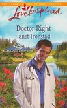Doctor Right (Alaskan Bride Rush, #3) Doctor Right (Alaskan Bride Rush, #3)