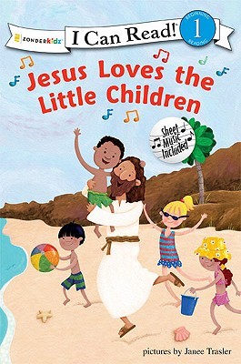 Jesus Loves the Little Children by Janee Trasler Jesus Loves the Little Children by Janee Trasler