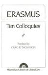 Erasmus: Ten Colloquies (Library of Liberal Arts) Erasmus: Ten Colloquies (Library of Liberal Arts)
