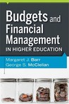 Budgets and Financial Management in Higher Education Budgets and Financial Management in Higher Education