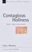 Contagious Holiness: Jesus'...