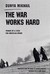 The War Works Hard