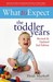 What To Expect: The Toddler Years