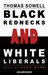Black Rednecks and White Liberals (Audio)