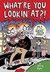 Angry Youth Comix, Vol. 1: What're You Lookin' At?