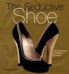 The Seductive Shoes by Jonathan Walford The Seductive Shoes by Jonathan Walford