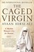 The Caged Virgin: A Muslim Woman's Cry for Reason (Paperback)