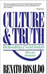 Culture & Truth by Renato Rosaldo