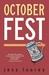 October Fest by Jess Lourey October Fest by Jess Lourey