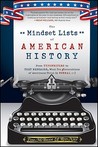 The Mindset Lists of American History: From Typewriters to Text Messages, What Ten Generations of Americans Think Is Normal