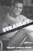 Straight: Constructions of Heterosexuality in the Cinema