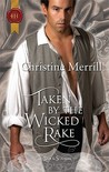 Taken by the Wicked Rake (Regency Silk & Scandal, #8) Taken by the Wicked Rake (Regency Silk & Scandal, #8)