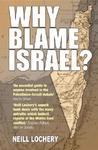 Why Blame Israel Why Blame Israel